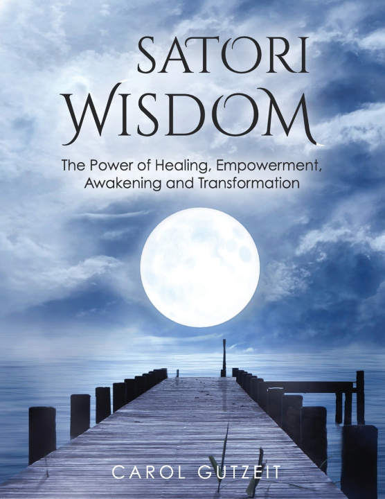 Kniha Satori Wisdom Carol Gutzeit