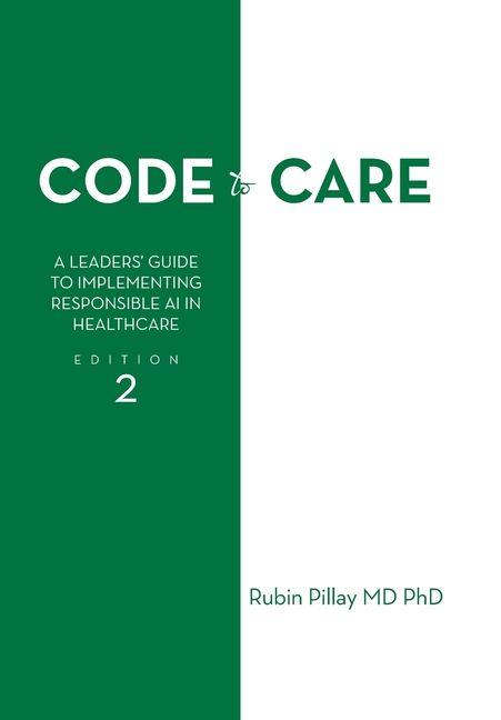 Könyv Code to Care Rubin Pillay MD PhD