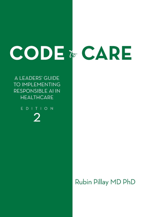 Книга Code to Care Rubin Pillay MD PhD