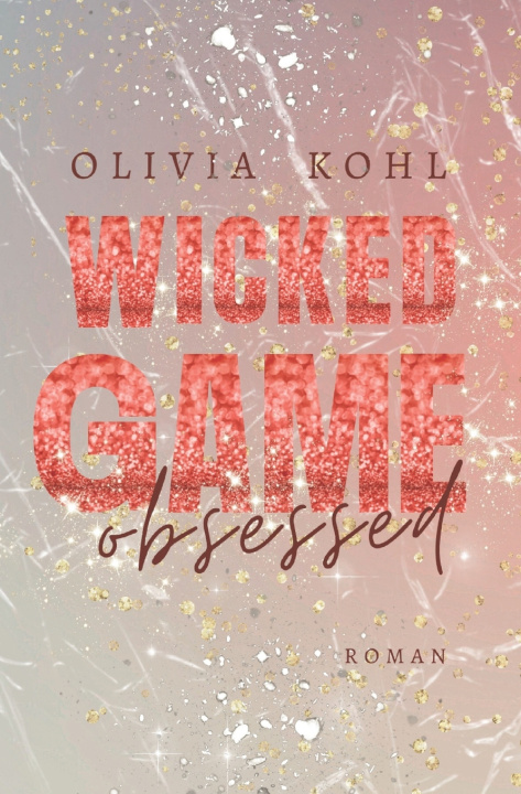 Книга WICKED GAME Olivia Kohl