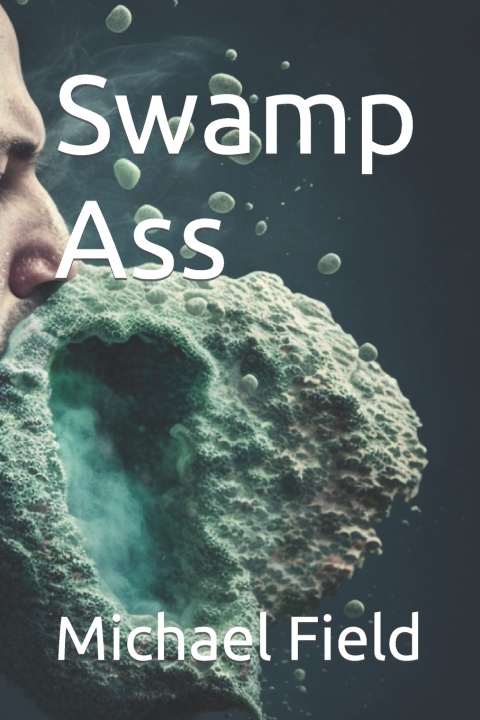 Kniha Swamp Ass Michael Field