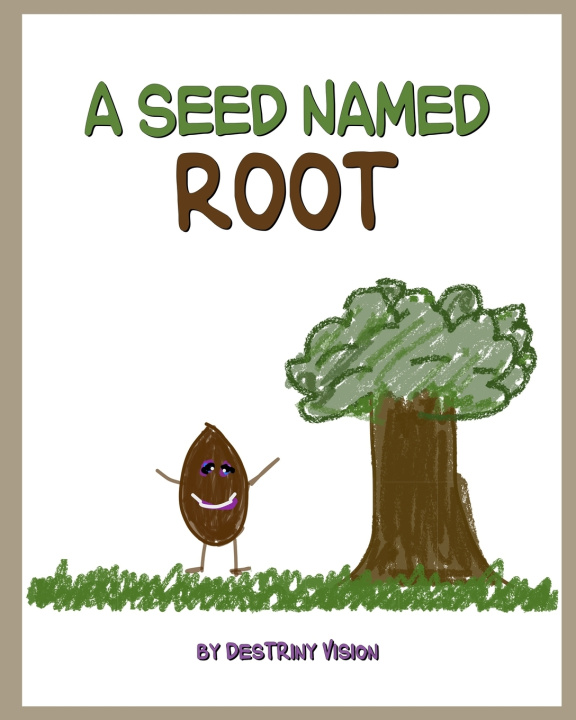 Kniha A seed named Root DesTRiny Vision