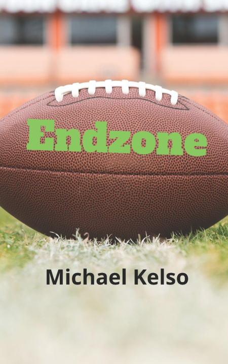 Kniha Endzone Michael Kelso