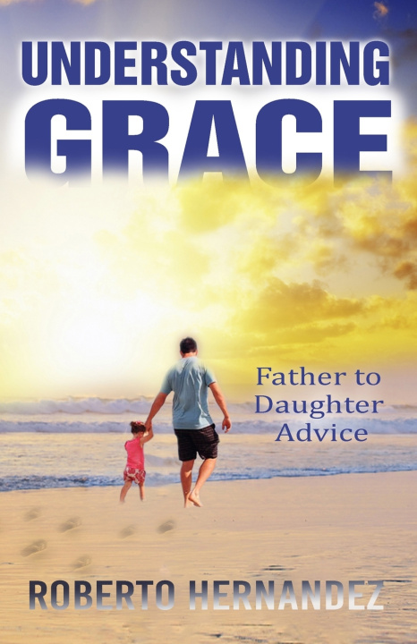 Kniha Understanding GRACE Roberto Hernandez