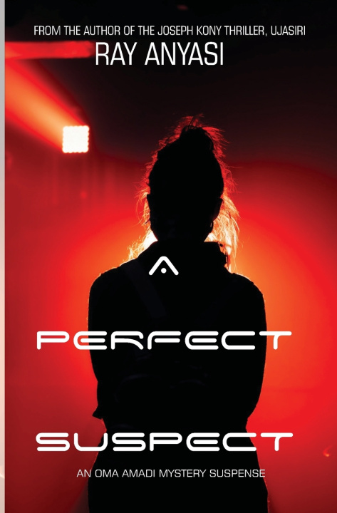 Kniha A Perfect Suspect Ray Anyasi
