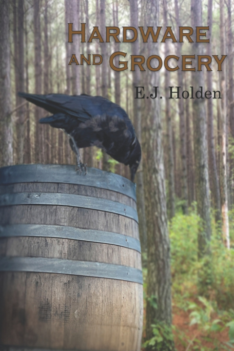 Könyv Hardware and Grocery E.J. Holden
