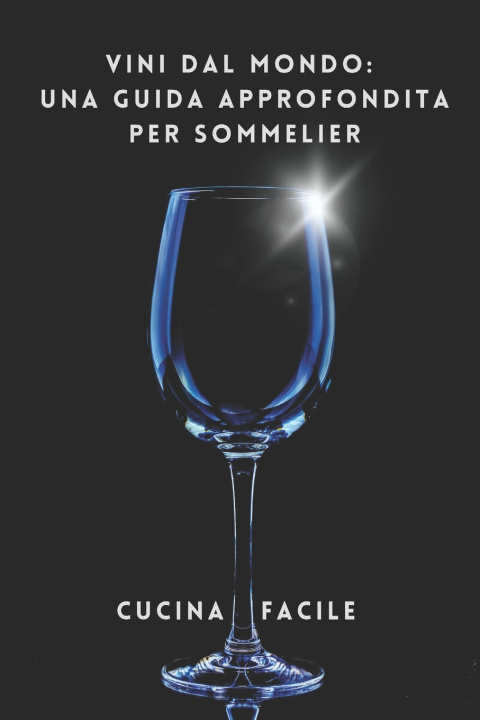 Knjiga Vini dal Mondo Cucina Facile