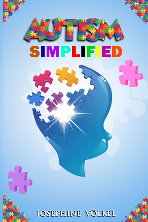 Kniha AUTISM SIMPLIFIED JOSEPHINE VÖLKEL