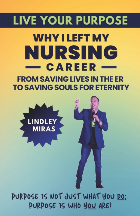 Könyv LIVE YOUR PURPOSE Lindley Miras