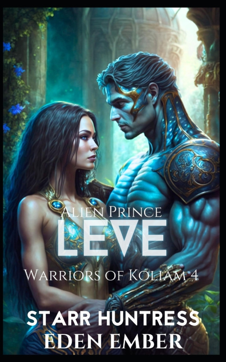 Kniha Alien Prince Leve Starr Huntress