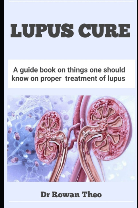 Kniha LUPUS CURE Dr Rowan Theo