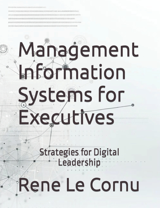 Kniha Management Information Systems for Executives Rene Le Cornu
