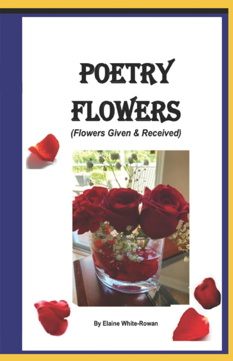 Knjiga Poetry Flowers Elaine White