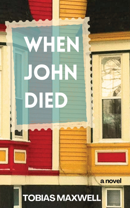 Kniha When John Died Tobias Maxwell