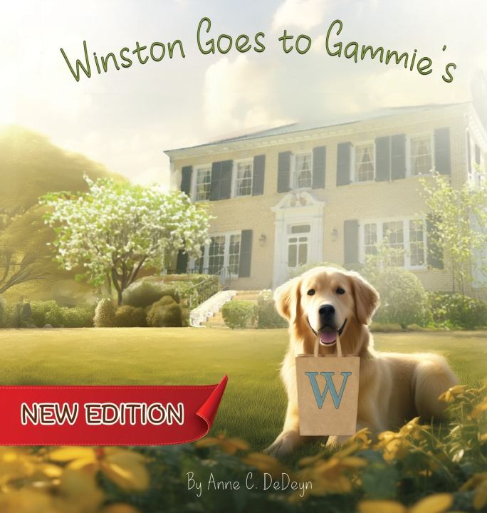 Kniha Winston Goes to Gammie's (New Edition) Anne C. DeDeyn