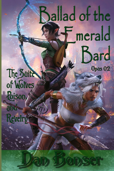 Kniha Ballad of the Emerald Bard - Opus 02 Dan Bonser