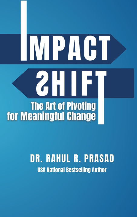 Kniha Impact Shift Dr. Rahul R. Prasad