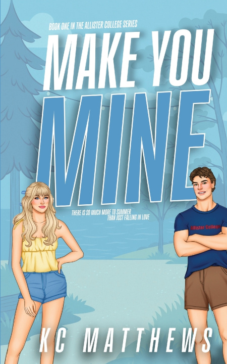 Kniha Make You Mine KC Matthews