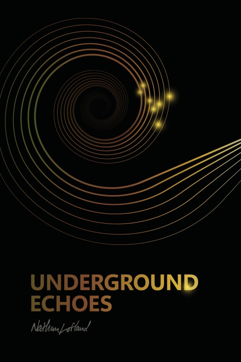 Kniha Underground Echoes Nathan Lofland