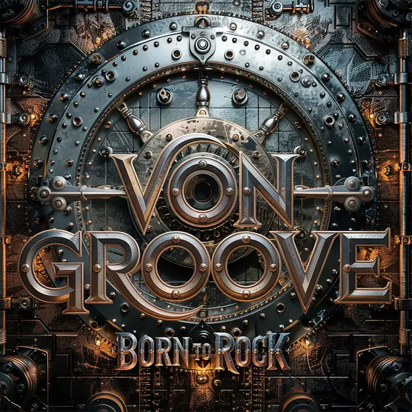 Zvok Von Groove:  Born To Rock Von Groove