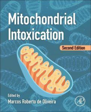 Könyv Mitochondrial Intoxication Marcos Roberto de Oliveira