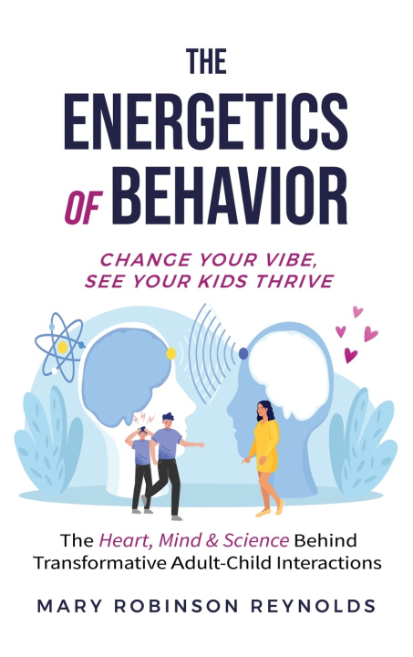 Book The Energetics of Behavior Mary Reynolds