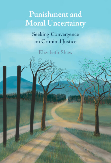 Knjiga Punishment and Moral Uncertainty Elizabeth Shaw