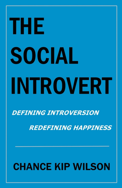 Könyv The Social Introvert Chance Kip Wilson