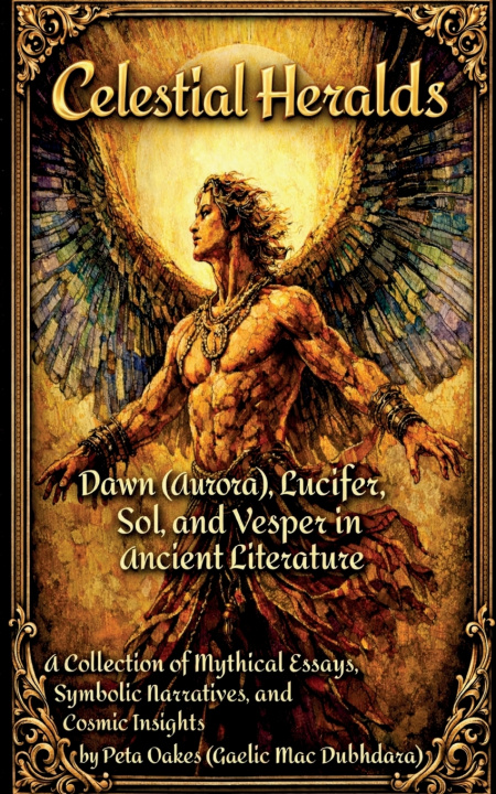 Kniha Celestial Heralds Peta Oakes (Gaelic Mac Dubhdara)