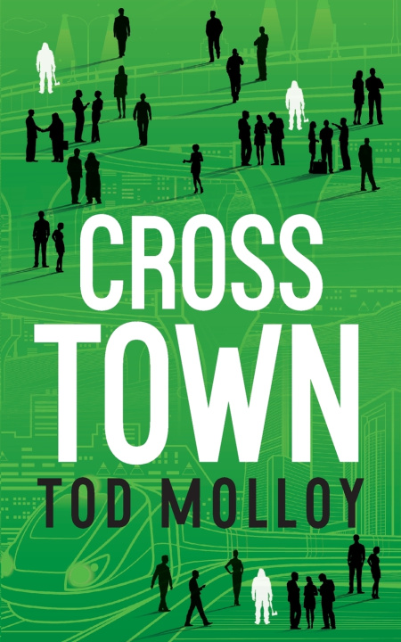Kniha Cross Town Tod Molloy