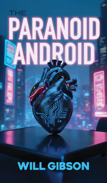 Kniha The Paranoid Android Will Gibson