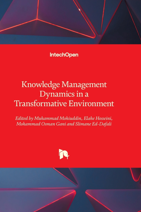 Kniha Knowledge Management Dynamics in a Transformative Environment Muhammad Mohiuddin