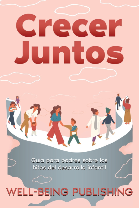Kniha Crecer juntos Well-Being Publishing