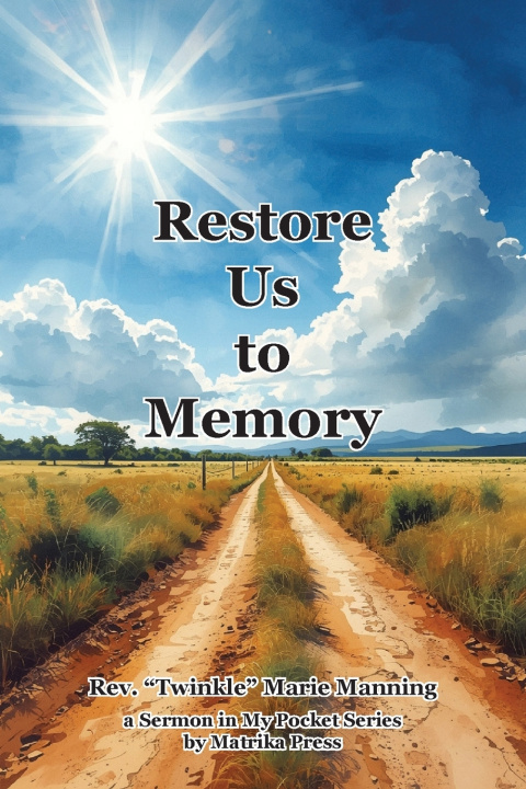 Book Restore Us to Memory "Twinkle" Marie Manning