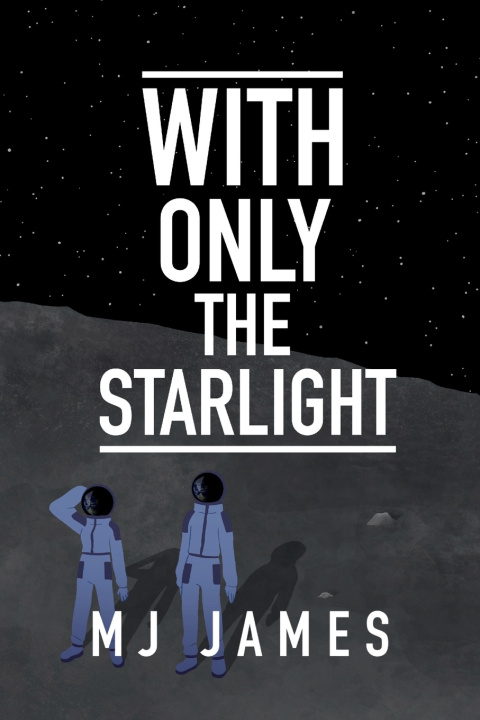 Könyv With Only the Starlight MJ James