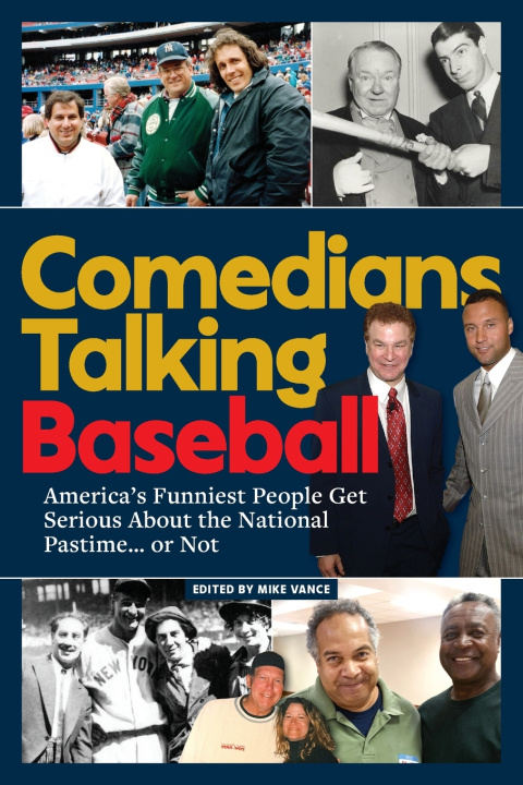 Kniha Comedians Talking Baseball Mike Vance