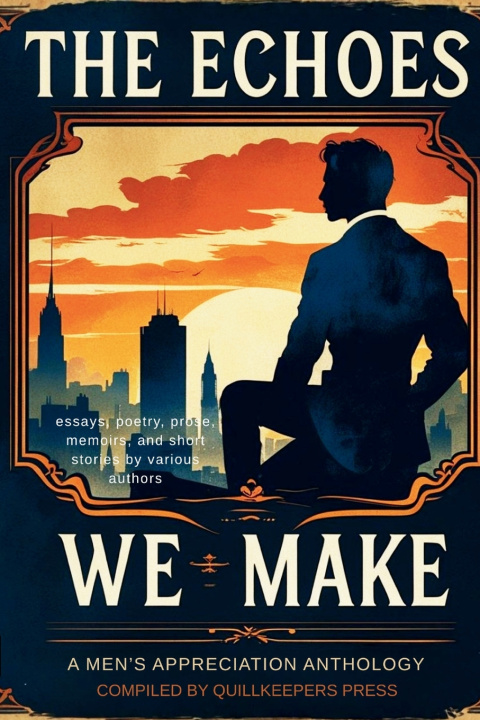 Libro The Echoes We Make Quillkeepers Press