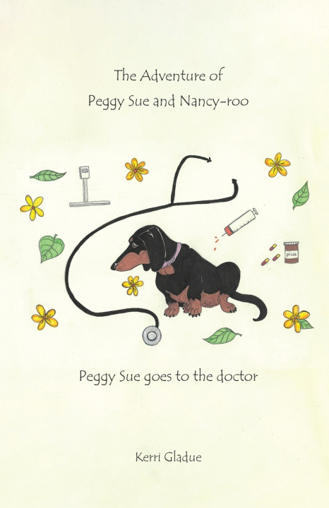 Kniha The Adventures of Peggy Sue and Nancy-Roo!, Kerri Gladue