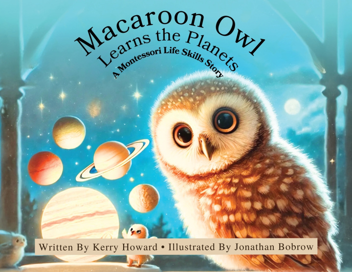 Knjiga Macaroon Owl Learns the Planets Kerry Howard