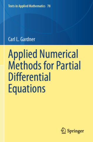 Kniha Applied Numerical Methods for Partial Differential Equations Carl L. Gardner