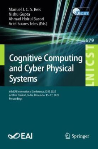 Книга Cognitive Computing and Cyber Physical Systems Manuel J. C. S. Reis