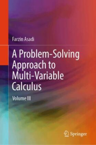 Książka A Problem-Solving Approach to Multi-Variable Calculus Farzin Asadi