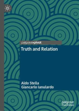 Kniha Truth and Relation Aldo Stella