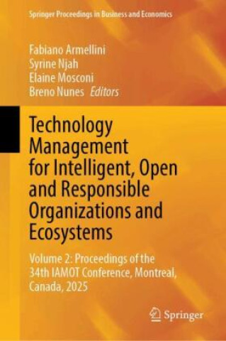 Buch Technology Management for Intelligent, Open and Responsible Organizations and Ecosystems Fabiano Armellini