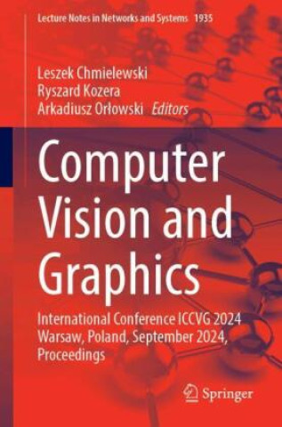 Kniha Computer Vision and Graphics Leszek Chmielewski