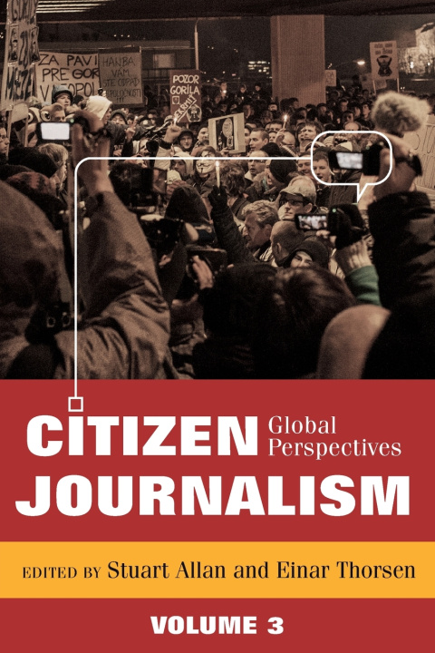 Book Citizen Journalism; Global Perspectives Stuart Allan