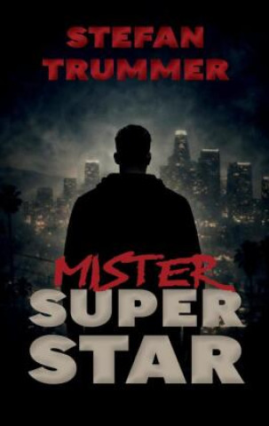 Knjiga Mister Superstar Stefan Trummer
