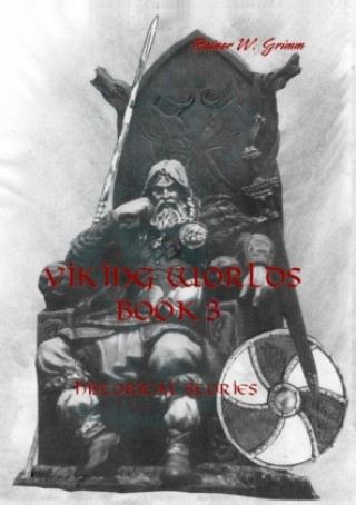 Kniha Viking Worlds Book 3 Rainer W. Grimm