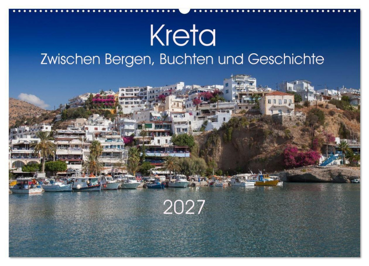 Календар/тефтер Kreta - Zwischen Bergen, Buchten und Geschichte (Wandkalender 2027 DIN A2 quer), CALVENDO Monatskalender Calvendo