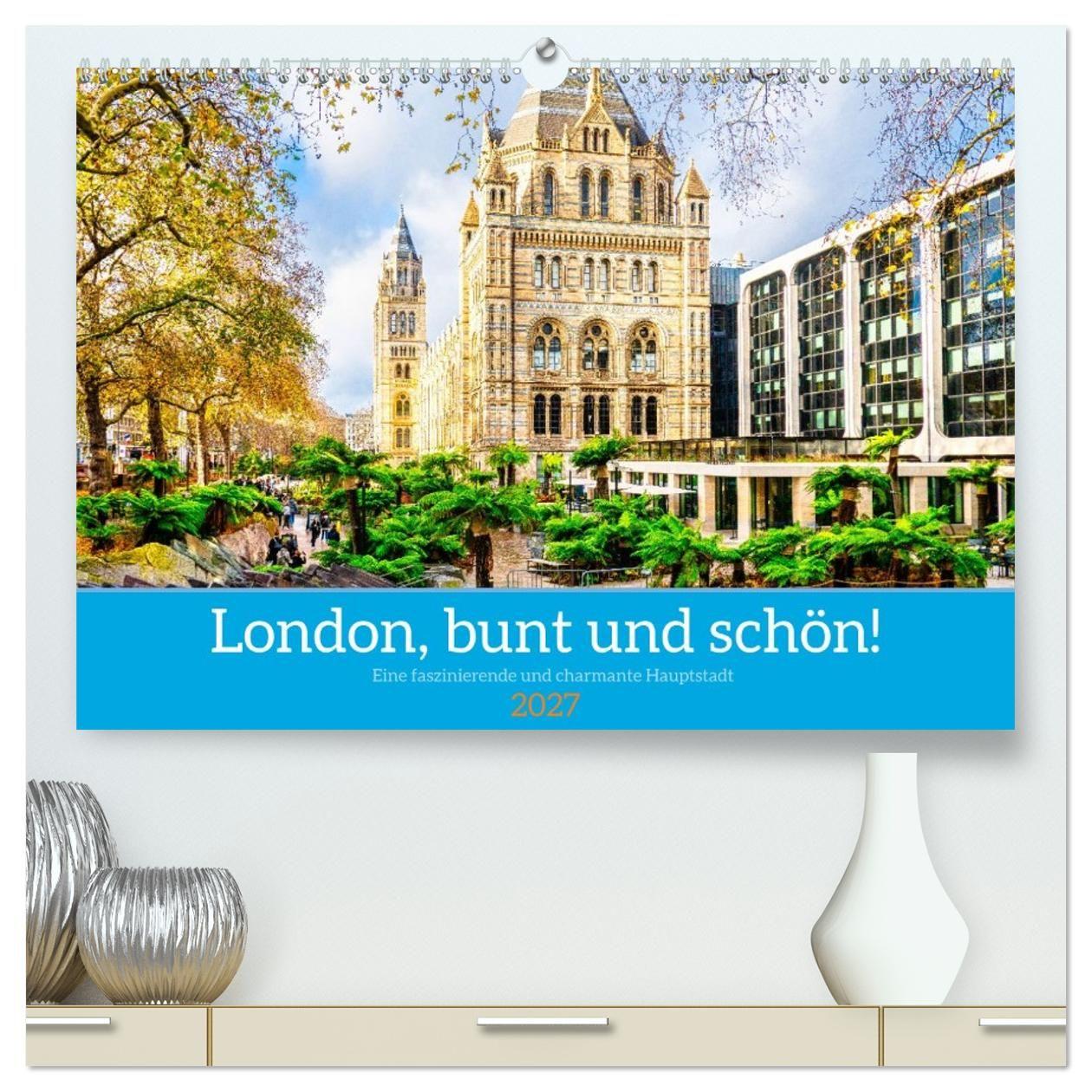Календар/тефтер London, bunt und schön! (hochwertiger Premium Wandkalender 2027 DIN A2 quer), Kunstdruck in Hochglanz Calvendo
